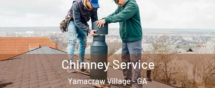 Chimney Service Yamacraw Village - GA