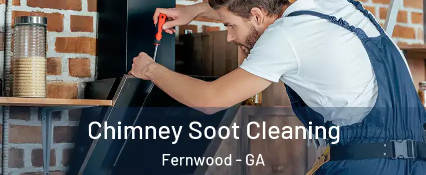 Chimney Soot Cleaning Fernwood - GA