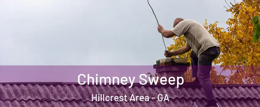 Chimney Sweep Hillcrest Area - GA
