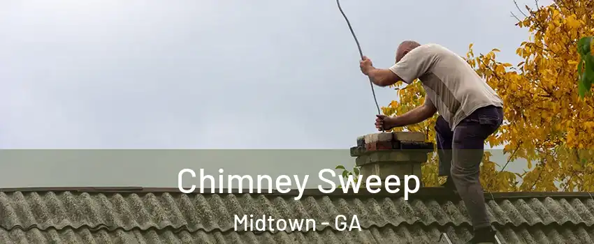 Chimney Sweep Midtown - GA