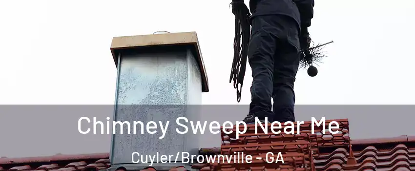 Chimney Sweep Near Me Cuyler/Brownville - GA