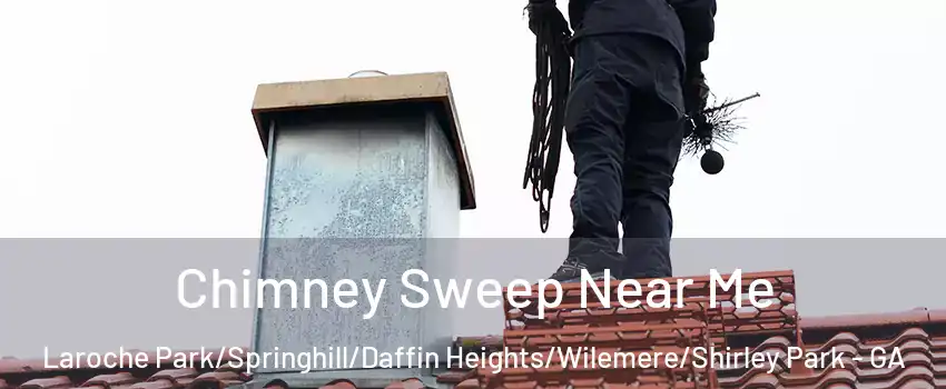 Chimney Sweep Near Me Laroche Park/Springhill/Daffin Heights/Wilemere/Shirley Park - GA