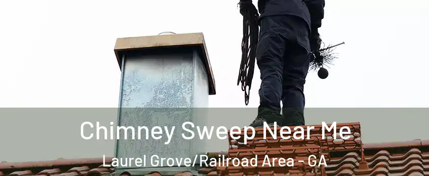 Chimney Sweep Near Me Laurel Grove/Railroad Area - GA