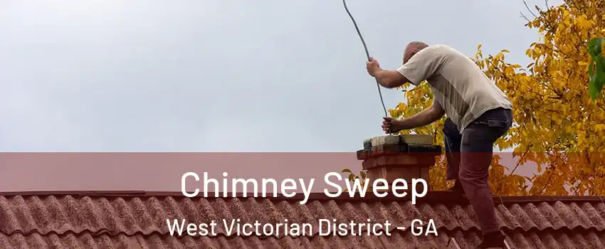 Chimney Sweep West Victorian District - GA