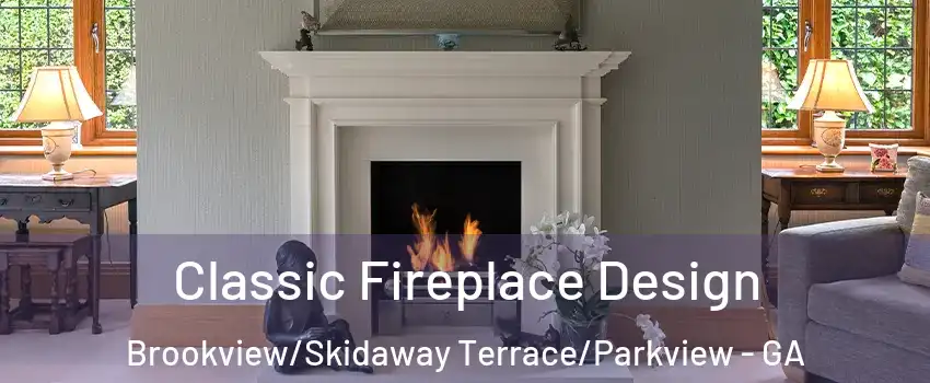 Classic Fireplace Design Brookview/Skidaway Terrace/Parkview - GA