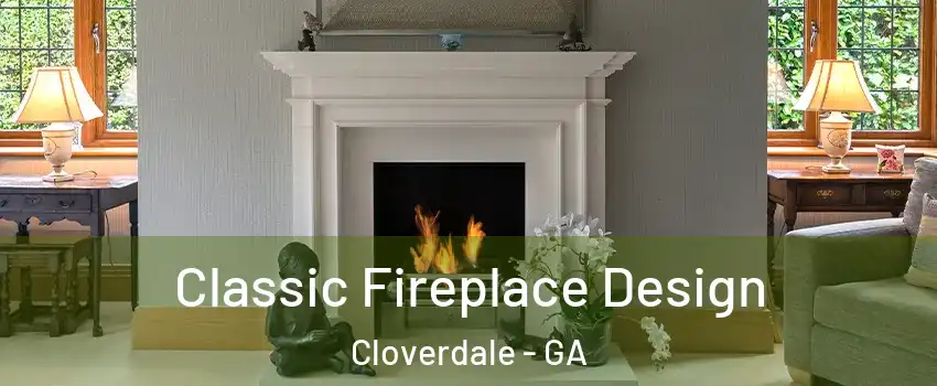 Classic Fireplace Design Cloverdale - GA