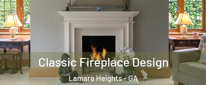 Classic Fireplace Design Lamara Heights - GA