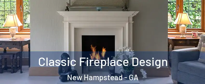 Classic Fireplace Design New Hampstead - GA