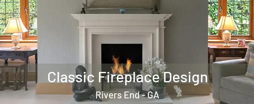 Classic Fireplace Design Rivers End - GA