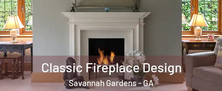 Classic Fireplace Design Savannah Gardens - GA