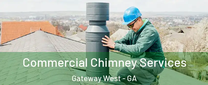 Commercial Chimney Services Gateway West - GA
