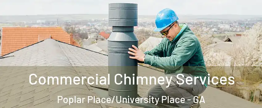 Commercial Chimney Services Poplar Place/University Place - GA