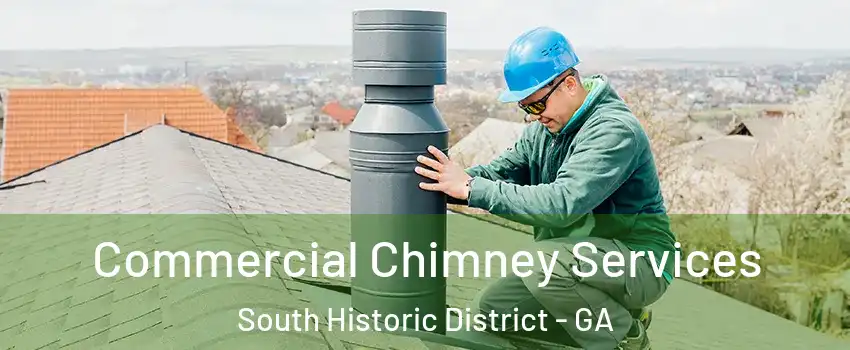 Commercial Chimney Services South Historic District - GA