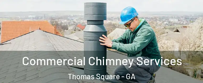 Commercial Chimney Services Thomas Square - GA