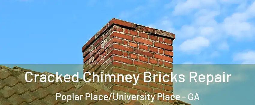 Cracked Chimney Bricks Repair Poplar Place/University Place - GA