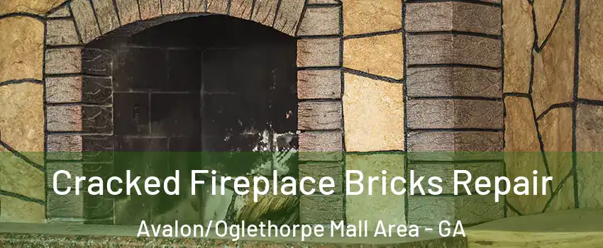 Cracked Fireplace Bricks Repair Avalon/Oglethorpe Mall Area - GA
