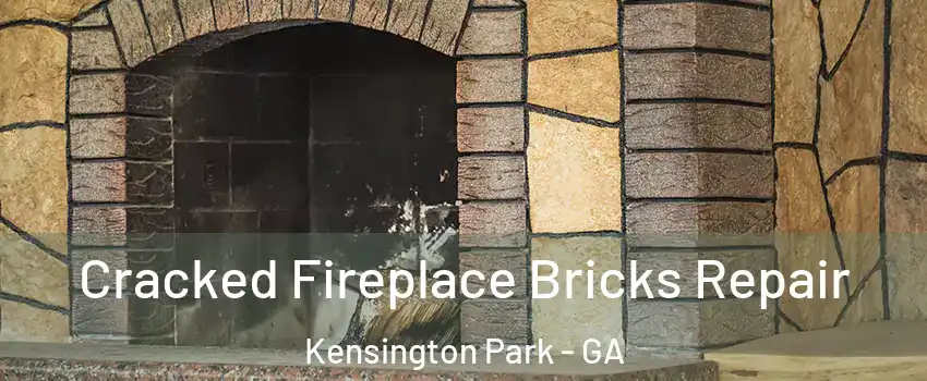 Cracked Fireplace Bricks Repair Kensington Park - GA