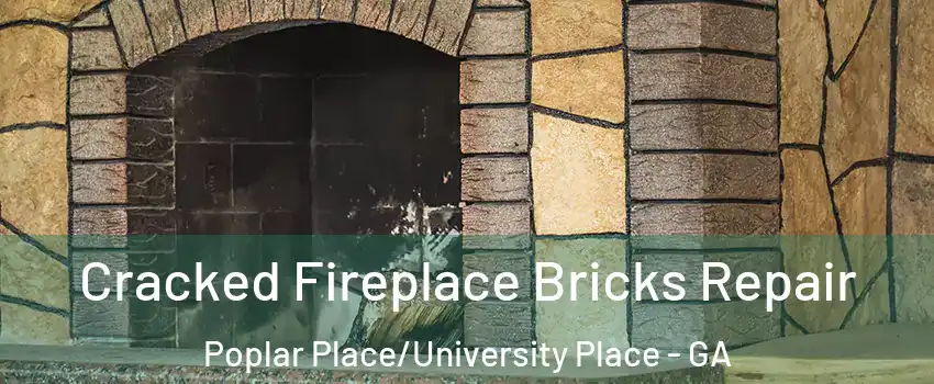 Cracked Fireplace Bricks Repair Poplar Place/University Place - GA