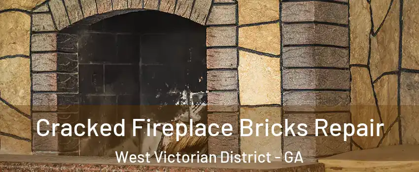 Cracked Fireplace Bricks Repair West Victorian District - GA