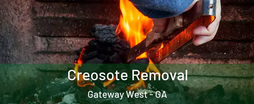 Creosote Removal Gateway West - GA