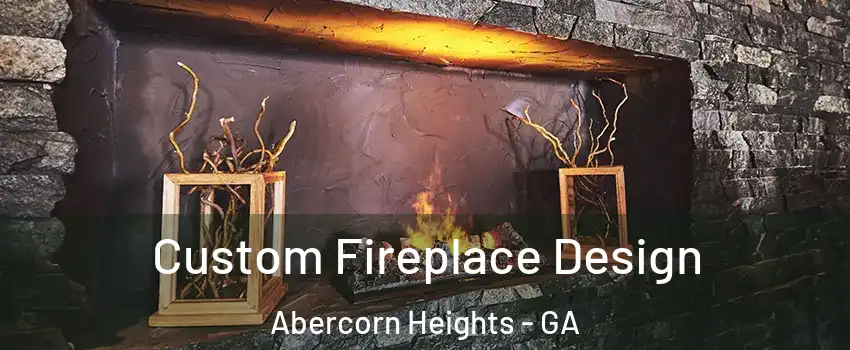 Custom Fireplace Design Abercorn Heights - GA