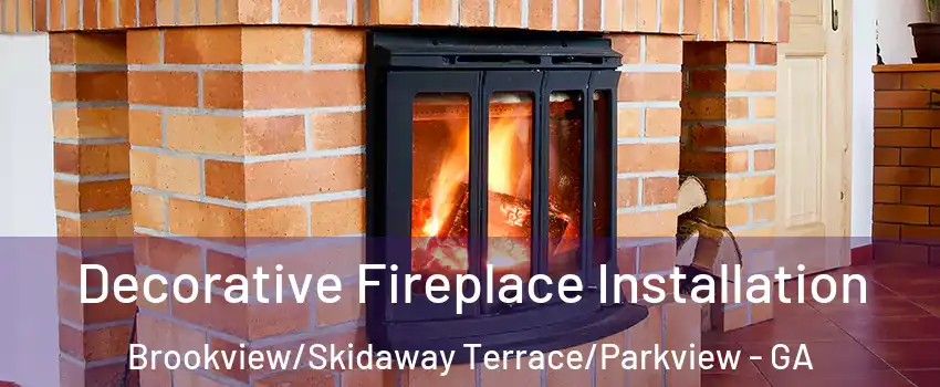 Decorative Fireplace Installation Brookview/Skidaway Terrace/Parkview - GA