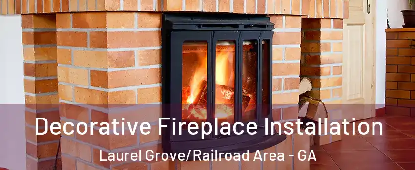 Decorative Fireplace Installation Laurel Grove/Railroad Area - GA