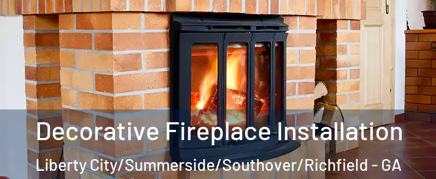 Decorative Fireplace Installation Liberty City/Summerside/Southover/Richfield - GA