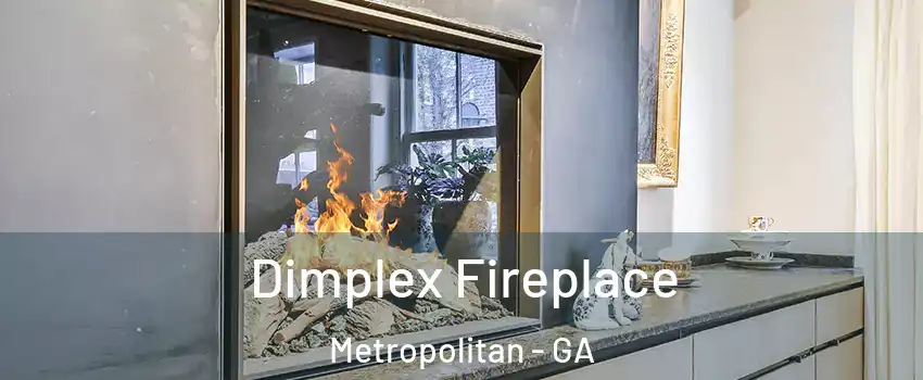 Dimplex Fireplace Metropolitan - GA