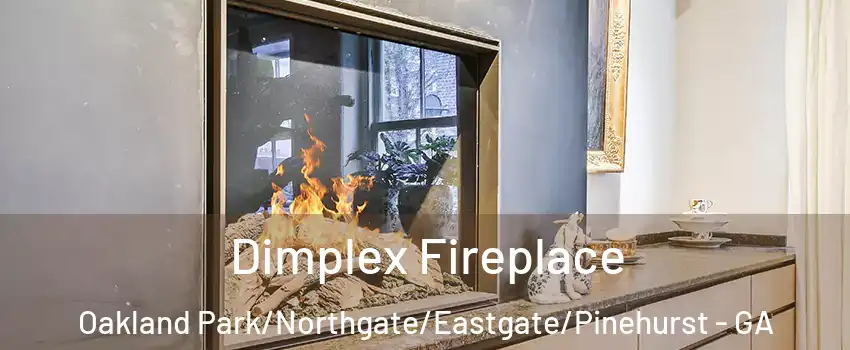 Dimplex Fireplace Oakland Park/Northgate/Eastgate/Pinehurst - GA