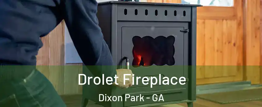 Drolet Fireplace Dixon Park - GA