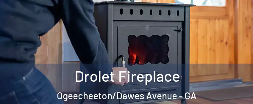 Drolet Fireplace Ogeecheeton/Dawes Avenue - GA