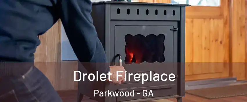 Drolet Fireplace Parkwood - GA