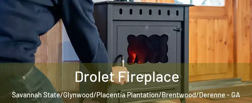 Drolet Fireplace Savannah State/Glynwood/Placentia Plantation/Brentwood/Derenne - GA
