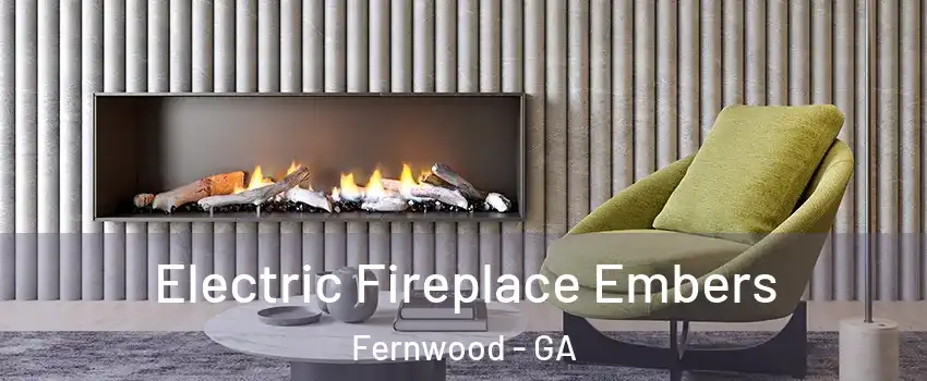 Electric Fireplace Embers Fernwood - GA