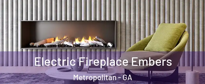 Electric Fireplace Embers Metropolitan - GA