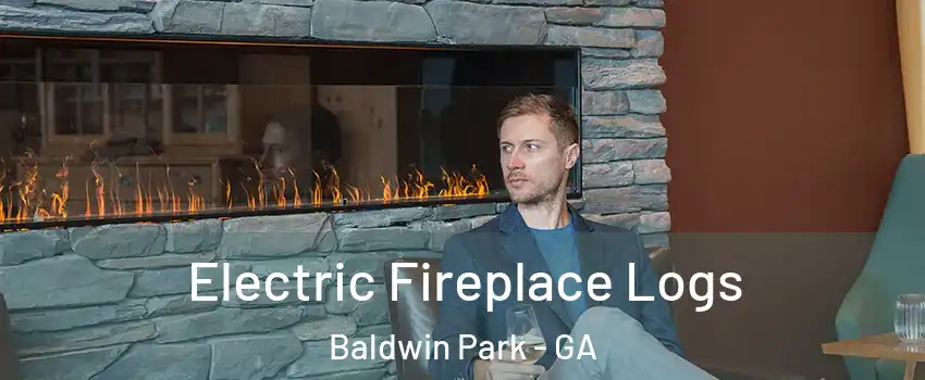 Electric Fireplace Logs Baldwin Park - GA