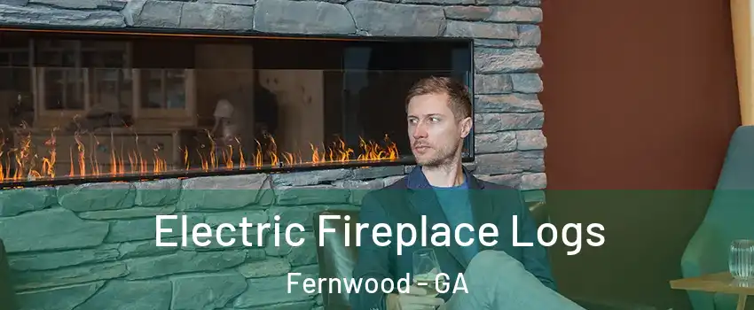 Electric Fireplace Logs Fernwood - GA