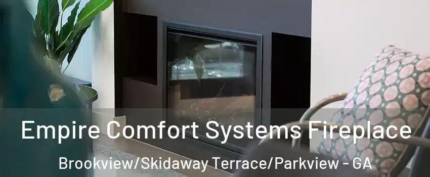 Empire Comfort Systems Fireplace Brookview/Skidaway Terrace/Parkview - GA