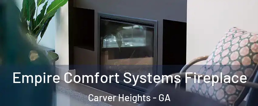 Empire Comfort Systems Fireplace Carver Heights - GA