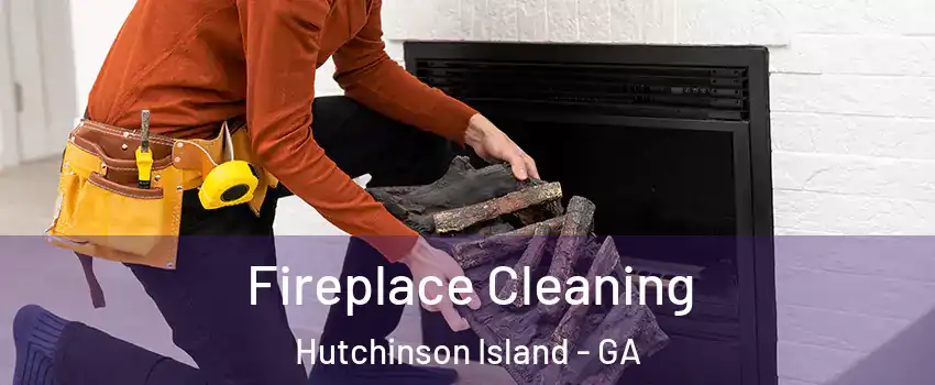 Fireplace Cleaning Hutchinson Island - GA