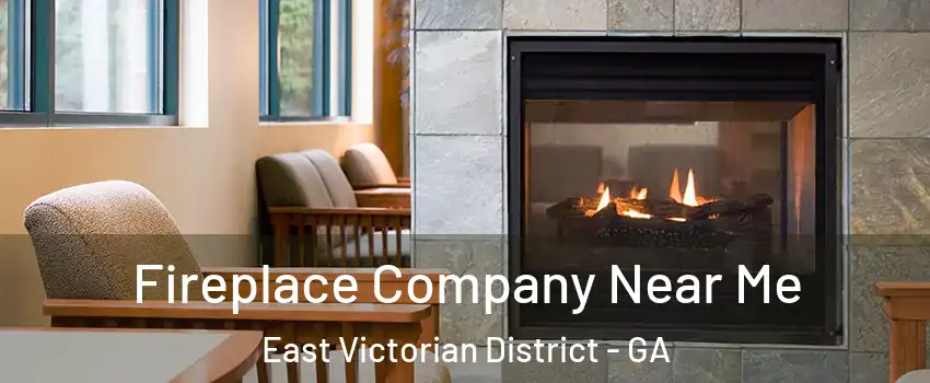 Fireplace Company Near Me East Victorian District - GA