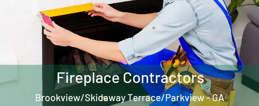 Fireplace Contractors Brookview/Skidaway Terrace/Parkview - GA