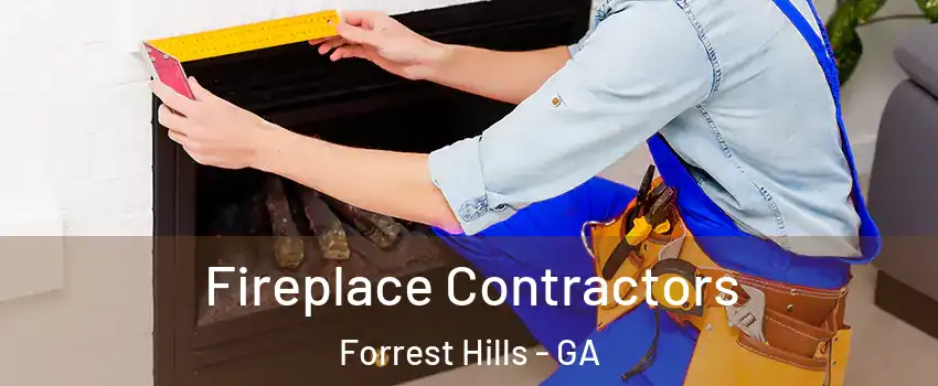 Fireplace Contractors Forrest Hills - GA