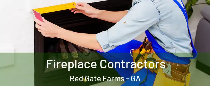 Fireplace Contractors Red Gate Farms - GA