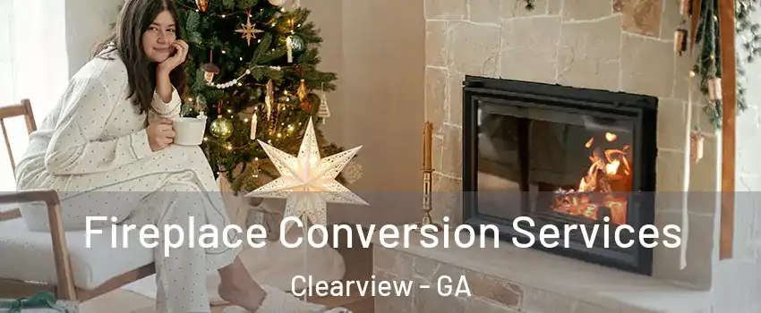 Fireplace Conversion Services Clearview - GA