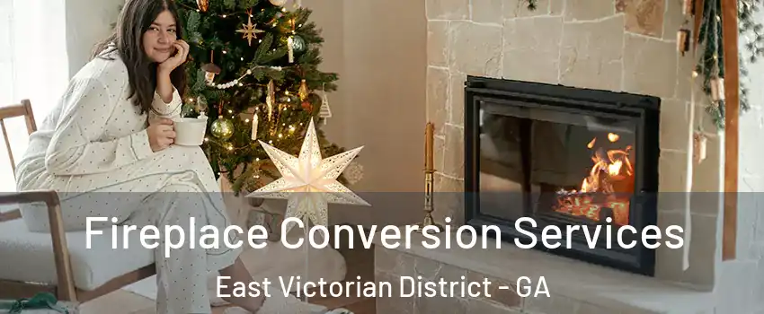 Fireplace Conversion Services East Victorian District - GA