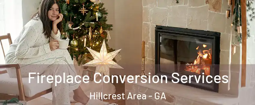 Fireplace Conversion Services Hillcrest Area - GA