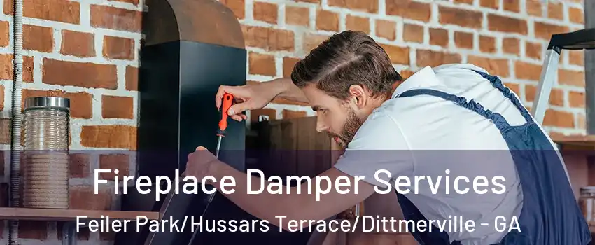 Fireplace Damper Services Feiler Park/Hussars Terrace/Dittmerville - GA