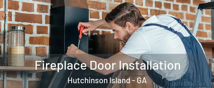 Fireplace Door Installation Hutchinson Island - GA